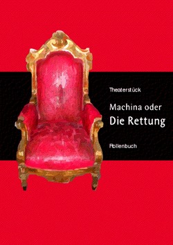 Machina oder DIE RETTUNG von Freude,  Manfred H.