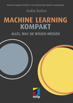 Machine Learning kompakt von Burkov,  Andriy