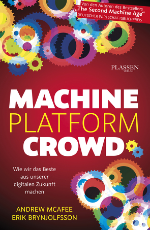 Machine, Platform, Crowd von Brynjolfsson,  Erik, McAfee,  Andrew, Seedorf,  Philipp