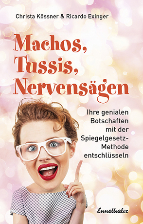 Machos, Tussis, Nervensägen von Exinger,  Ricardo, Kössner,  Christa