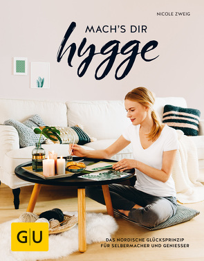 mach’s dir hygge von Zweig,  Nicole