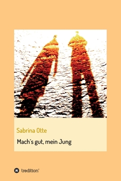 Mach´s gut, mein Jung von Otte,  Sabrina