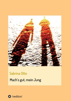 Mach´s gut, mein Jung von Otte,  Sabrina