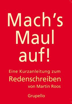 Mach’s Maul auf von Roos,  Martin