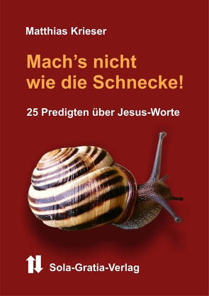 Mach’s nicht wie die Schnecke von Krieser,  Matthias