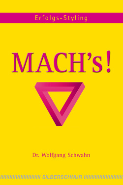 Mach’s! von Schwahn,  Wolfgang