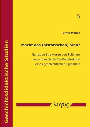 Macht das (historischen) Sinn? von Wehen,  Britta