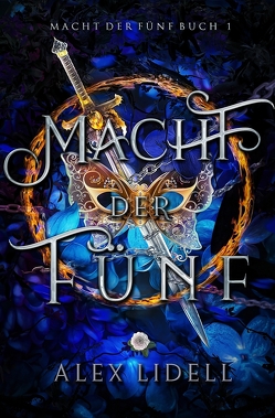 Macht der Fünf: Macht der Fünf Buch 1 von Hartmann,  Sophie, Lidell,  A.L.