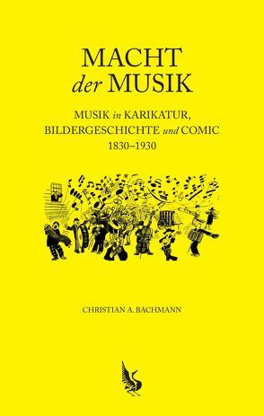 Macht der Musik von Bachmann,  Christian A.