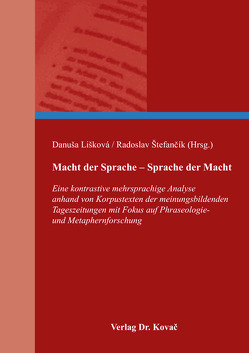 Macht der Sprache – Sprache der Macht von Lišková,  Danuša, Štefančík,  Radoslav