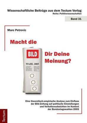 Macht die BILD Dir Deine Meinung? von Petrovic,  Marc