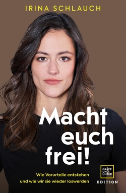 Macht euch frei! von Schlauch,  Irina