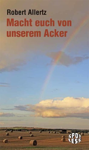 Macht euch von unserem Acker von Allertz,  Robert