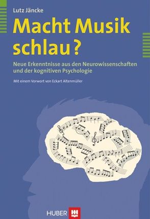 Macht Musik schlau? von Jäncke,  Lutz