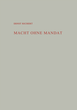 Macht ohne Mandat von Richert,  Ernst