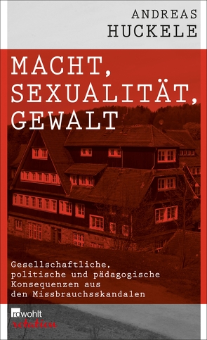 Macht, Sexualität, Gewalt von Huckele,  Andreas