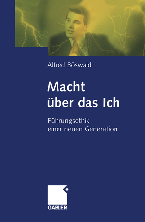 Macht über das Ich von Böswald,  Alfred