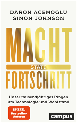 Macht und Fortschritt von Acemoglu,  Daron, Gebauer,  Stephan, Johnson,  Simon, Schmidt,  Thorsten