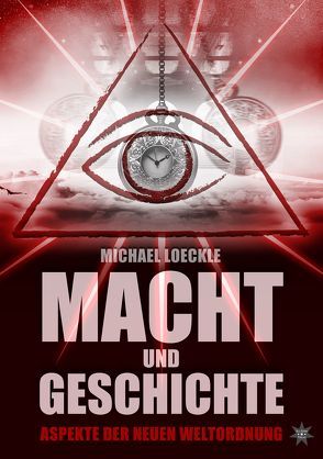 Macht und Geschichte von Loeckle,  Michael