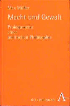 Macht und Gewalt von Bösl,  Anton, Müller,  Max