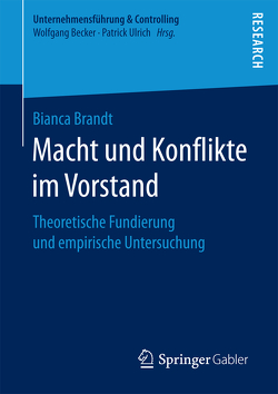 Macht und Konflikte im Vorstand von Brandt,  Bianca