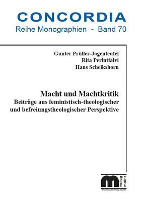 Macht und Machtkritik von Perintfalvi,  Rita, Pittl,  Sebastian, Prüller-Jagenteufel,  Gunter, Schelkshorn,  Hans