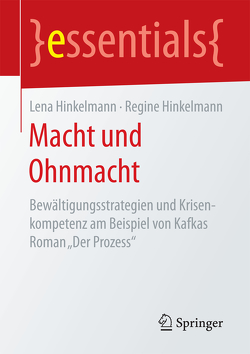 Macht und Ohnmacht von Hinkelmann,  Lena, Hinkelmann,  Regine