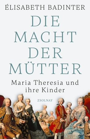 Macht und Ohnmacht einer Mutter von Badinter,  Elisabeth, Singh,  Stephanie