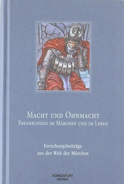 Macht und Ohnmacht – Erfahrungen im Märchen und im Leben von Europäische Märchengesellschaft