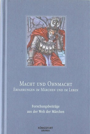 Macht und Ohnmacht – Erfahrungen im Märchen und im Leben von Europäische Märchengesellschaft