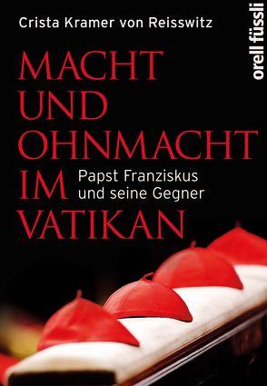 Macht und Ohnmacht im Vatikan von Kramer von Reisswitz,  Crista