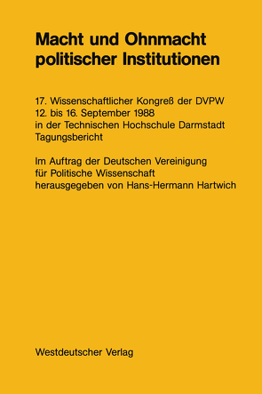 Macht und Ohnmacht politischer Institutionen von Hartwich,  Hans-Hermann, Hartwich,  NA