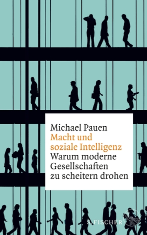 Macht und soziale Intelligenz von Pauen,  Michael