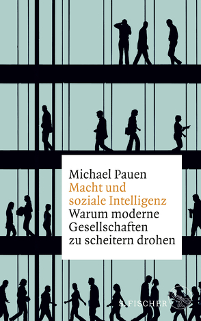 Macht und soziale Intelligenz von Pauen,  Michael