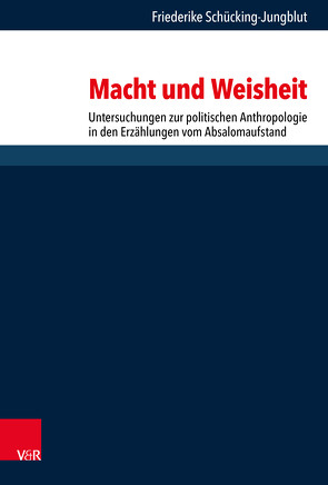 Macht und Weisheit von Dunderberg,  Ismo, Gertz,  Jan Christian, Löhr,  Hermut, Schaper,  Joachim, Schücking-Jungblut,  Friederike