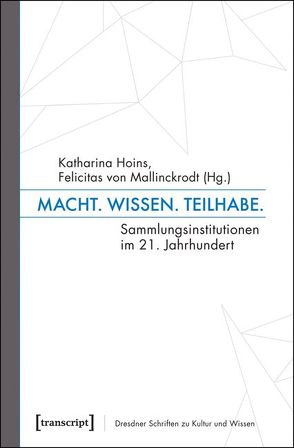 Macht. Wissen. Teilhabe. von Hoins,  Katharina, Mallinckrodt,  Felicitas von