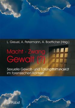 Macht – Zwang – Gewalt (?) von Boetticher,  Axel, Greuel,  Luise, Petermann,  Axel