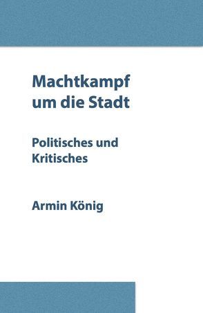 Machtkampf um die Stadt von König,  Armin