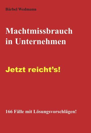 Machtmissbrauch in Unternehmen von Wedmann,  Bärbel