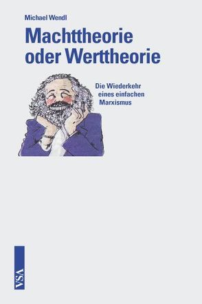 Machttheorie oder Werttheorie von Wendl,  Michael