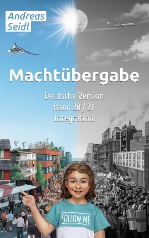 Machtübergabe – Integration von Seidl,  Andreas
