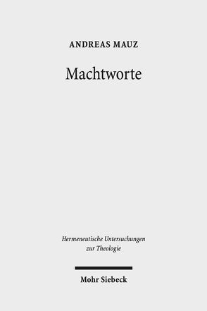 Machtworte von Mauz,  Andreas