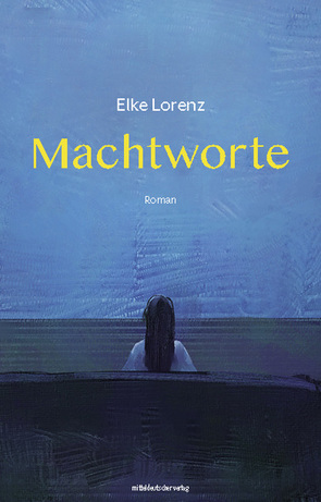 Machtworte von Lorenz,  Elke