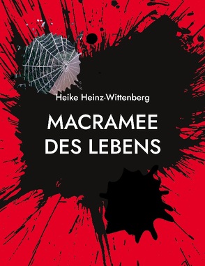 Macramee des Lebens von Heinz-Wittenberg,  Heike