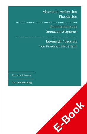 Macrobius Ambrosius Theodosius: Kommentar zum „Somnium Scipionis“ von Heberlein,  Friedrich, Tornau,  Christian