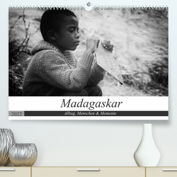 Madagaskar: Alltag, Menschen und Momente (Premium, hochwertiger DIN A2 Wandkalender 2022, Kunstdruck in Hochglanz) von Schade,  Teresa