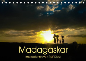 Madagaskar – Impressionen von Rolf Dietz (Tischkalender 2023 DIN A5 quer) von Dietz,  Rolf
