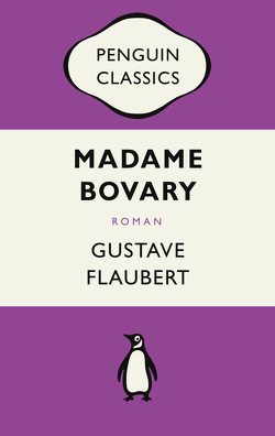 Madame Bovary von Flaubert,  Gustave, Maupassant,  Guy de, Reisiger,  Hans