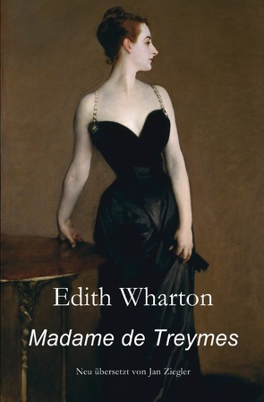 Madame de Treymes von Wharton,  Edith, Ziegler,  Jan