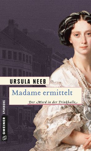 Madame ermittelt von Neeb,  Ursula